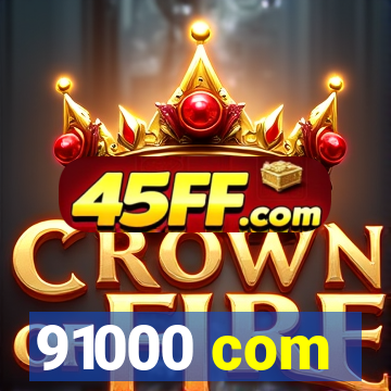 91000 com